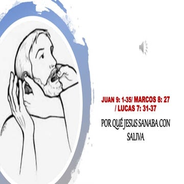 Por que jesus sanaba con saliva