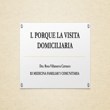 Porque la visita domiciliaria