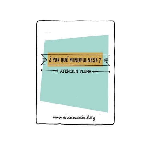 ¿Por qué Mindfulness?