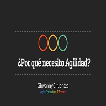 ¿Por qué necesito Agilidad?