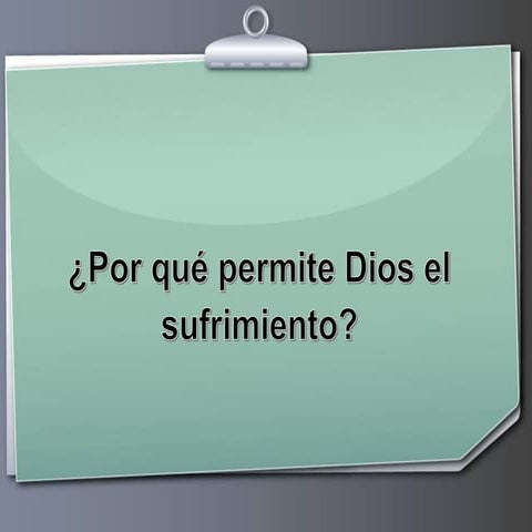 Por que permite dios el sufrimiento