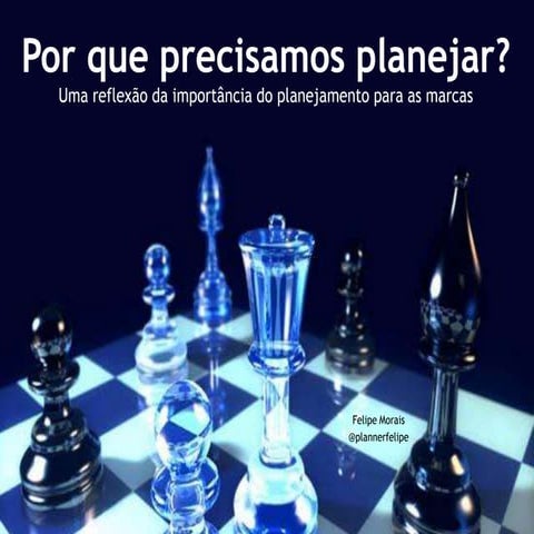 Por que precisamos planejar
