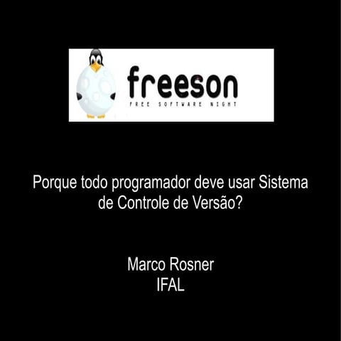 Porque todo programador deve utilizar Sistema de Controle de Versão?