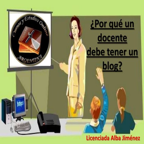 Por que un docente debe tener un blog | PPTX