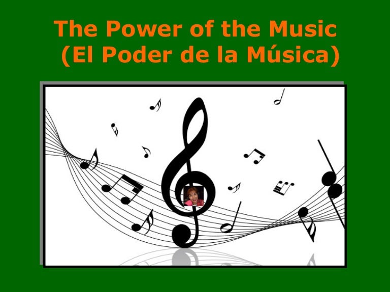 El Poder De La Musica The Power of the Music (El Poder de la Música)