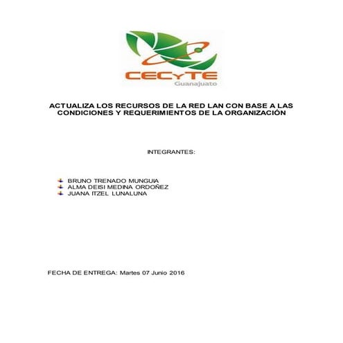 ACTUALIZA LOS RECURSOS DE LA RED LAN CON BASE A LAS CONDICIONES Y REQUERIMIEN...