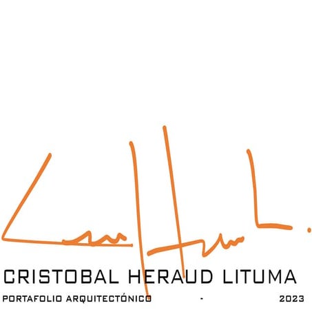 PORTAFOLIO ARQUITECTÓNICO - CRISTOBAL HERAUD - 2023