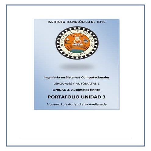 Portafolio lenguajes y automatas unidad 3 - Autómatas finitos