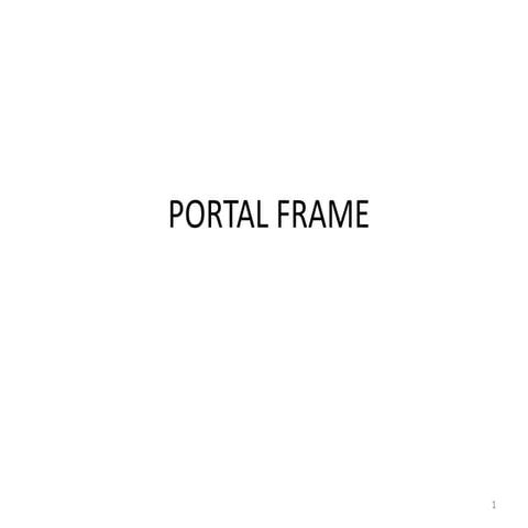 PORTAL FRAME- Structural systems | PPTX