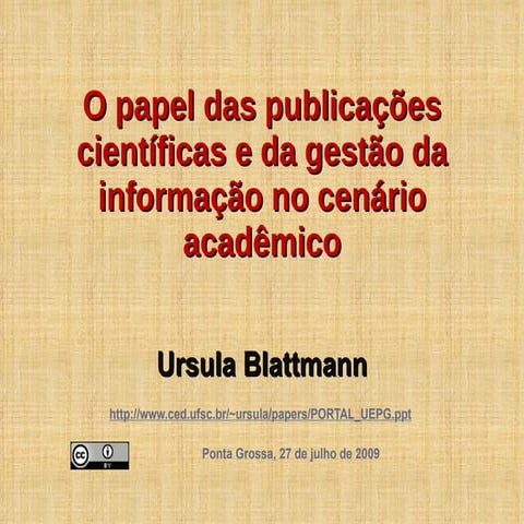 O papel das publicações científicas e da gestão da informação no cenário acadêmico