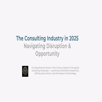 The Consulting Industry in 2025: Navigating Disruption & Opportunity
