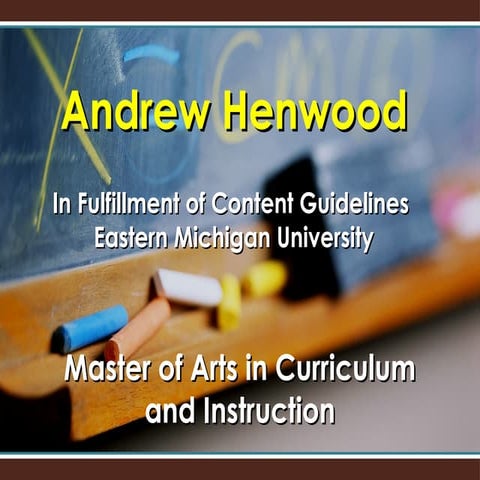 Andrew J. Henwood Final Portfolio