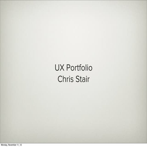 UX Portfolio - Chris Stair