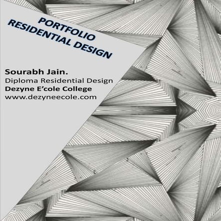 Saurabh Jain ,Residential Design Diploma Portfolio One Year