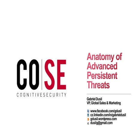 Cognitive Security - Anatomy of Advanced Persistent Threats ('12)
