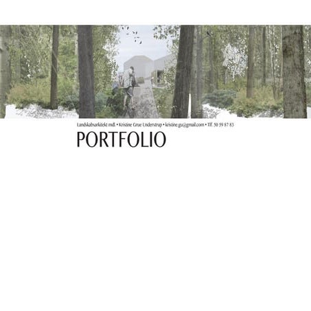 Landscape Architecture Portfolio by Kristine Understrup