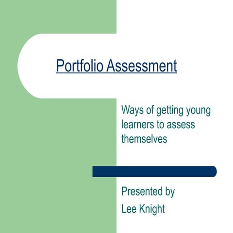 Ways of getting young learners to assess themselves through ‘portfolio assess...