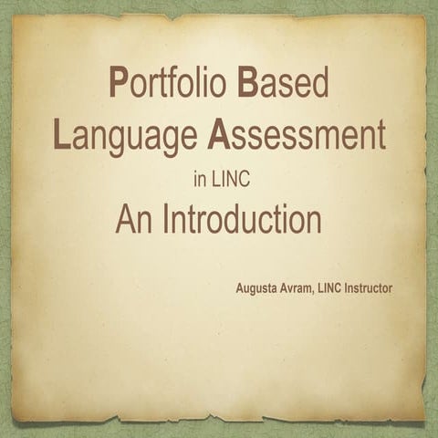 Portfolio Based Language Assessment in LINC