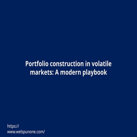 Portfolio construction in volatile markets A modern playbook.pptx