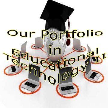 Portfolio in Educational Technology 2 By: Ronalyn Dalojo and Roxan Lagrosa