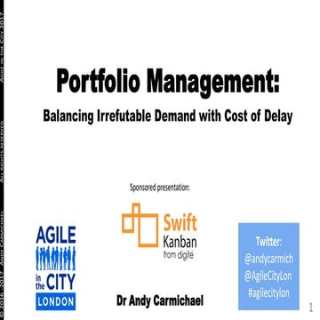 Portfolio management: Balancing Irrefutable Demand with Cost of Delay #agilec...