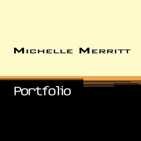 Portfolio Michelle Merritt
