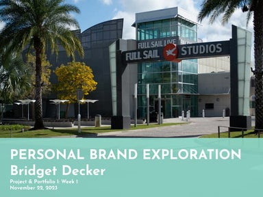 Personal Brand Exploration By Bridget Decker