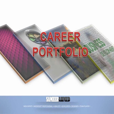 Career Portfolio Sameer Ahmed