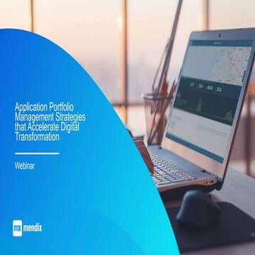 Application Portfolio Management Strategies that Accelerate Digital Transform...