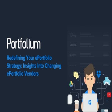 Redefining Your ePortfolio Strategy: Insights Into Changing ePortfolio Vendors