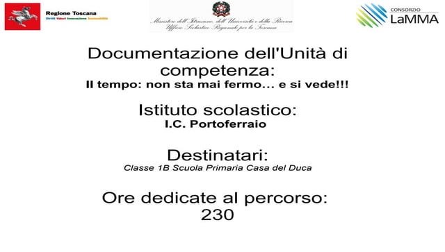 UdC - Il tempo. non sta mai fermo.... e si vede!