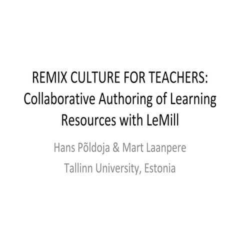 LeMill: Remix Culture for Teachers