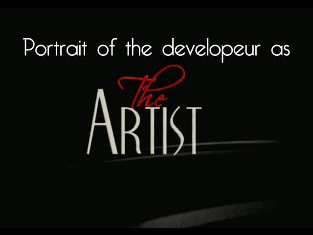 Portrait of the Developer As "The Artist" - English Version