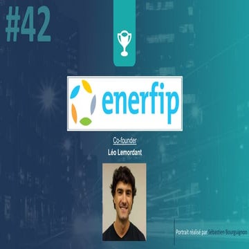 Portrait de startuper #42 - Enerfip - Léo Lemordant