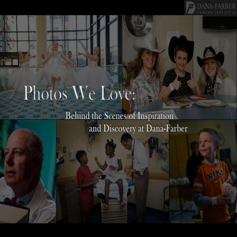 Photos We Love: Behind the Scenes of Inspiration and Discovery at Dana-Farber