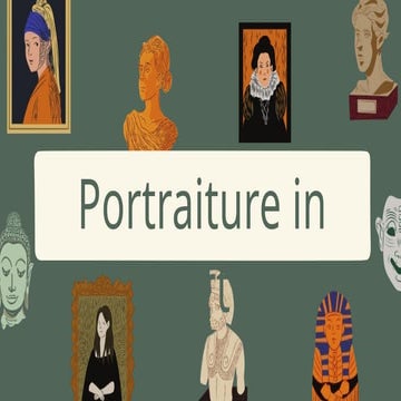 Portraiture in Art .....................