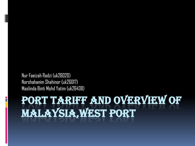 Port tariff and overview of Malaysi...