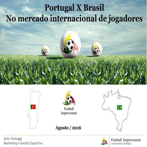 Portugal x Brasil- No mercado de  transferências de jogadores