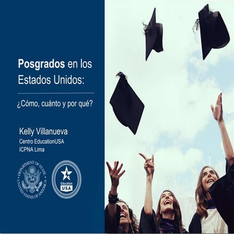 Posgrados en los Estados Unidos: ¿Cómo, cuánto y por qué?