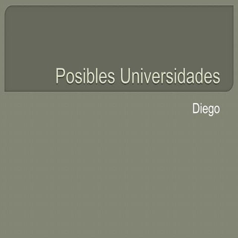 Posibles Universidades   Diego