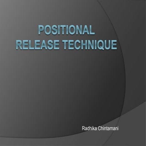 Positional release technique