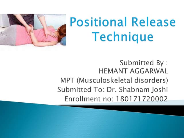 Positional release technique | PPTX