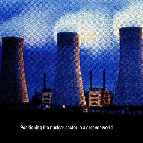 Positioning The Nuclear Sector In A Greener World   Roger Emmott Jan 2009