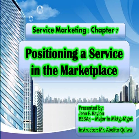 Positioning  a Service in the Marketplace
