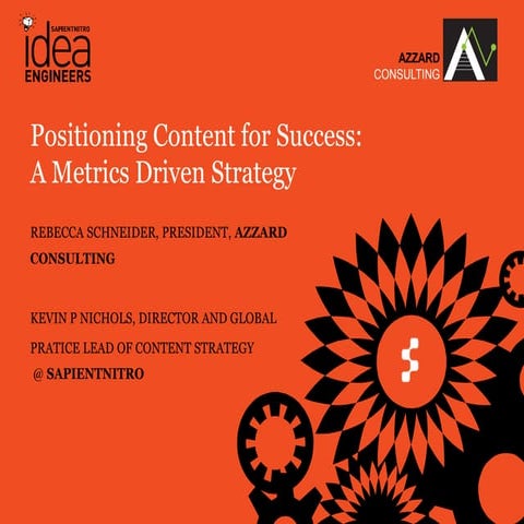 Positioning Content for Success, A Metrics Driven Strategy