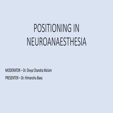 DIFFERENT POSITIONING IN NEUROANAESTHESIA