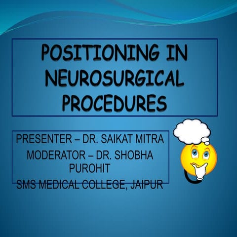 Positioning in  neurosurgical procedures