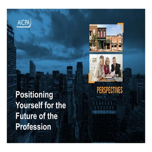 Positioning Yourself for the Future of the Profession - FICPA