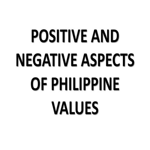 Positive and negative aspects of philippine values