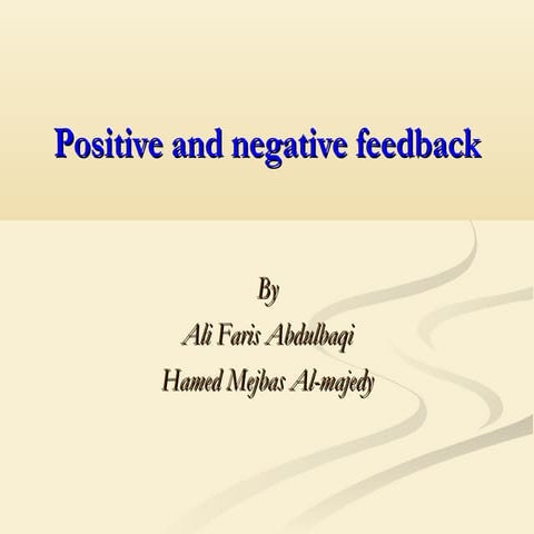 Positive and negative feedback